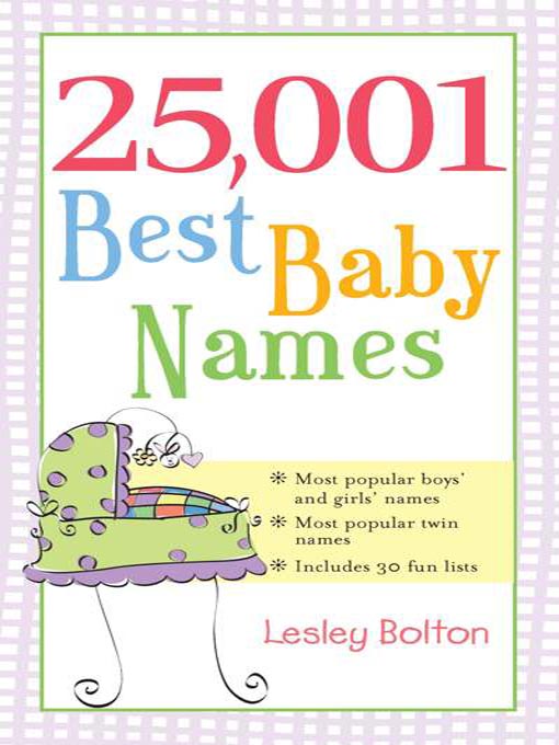 Title details for 25,001 Best Baby Names by Lesley Bolton - Available